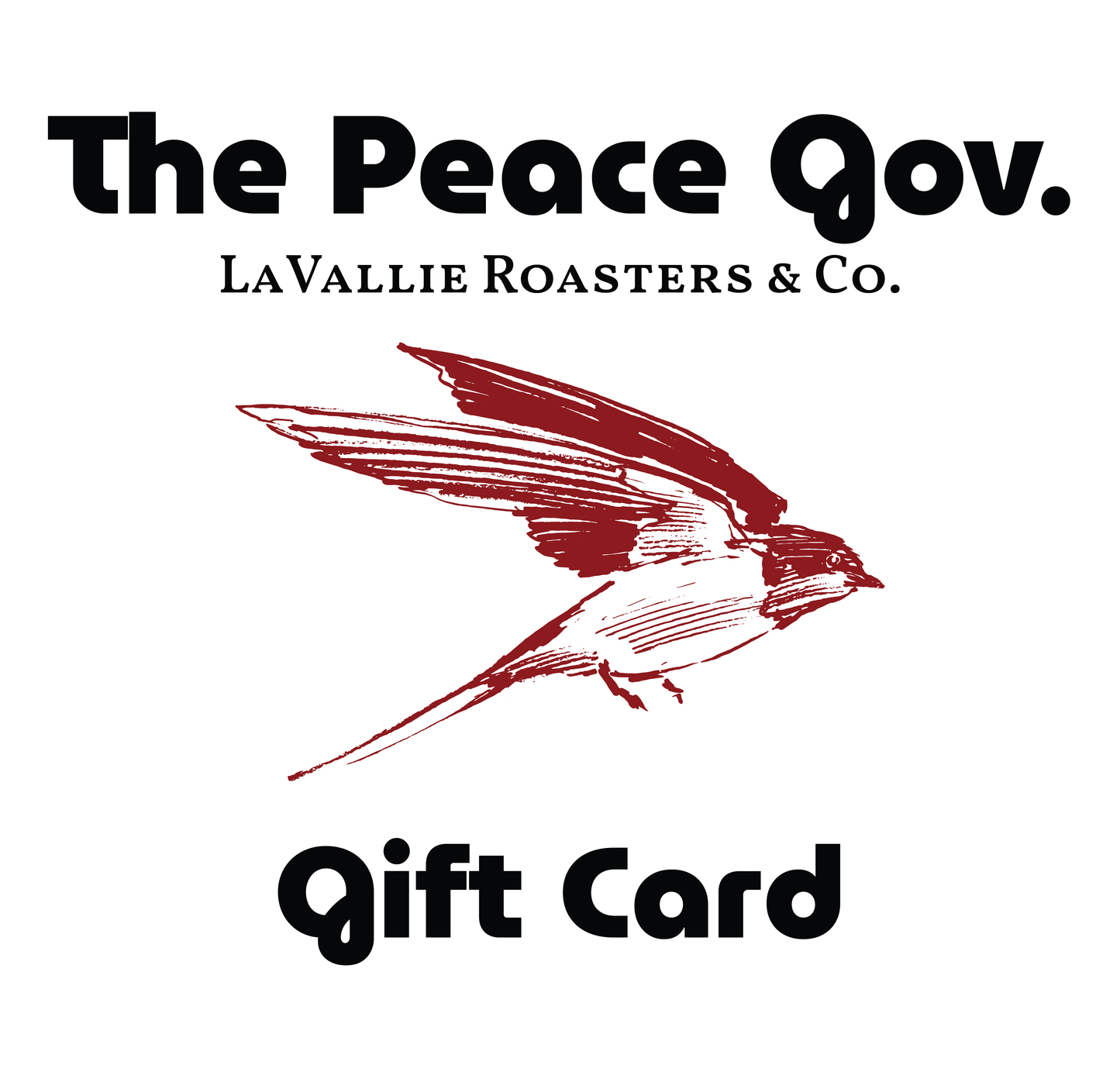 The Peace Gov. | LaVallie Roasters & Co. Gift Card